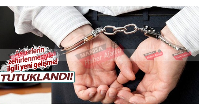 Manisa'daki Gıda Zehirlenmesiyle İlgili Tutuklama