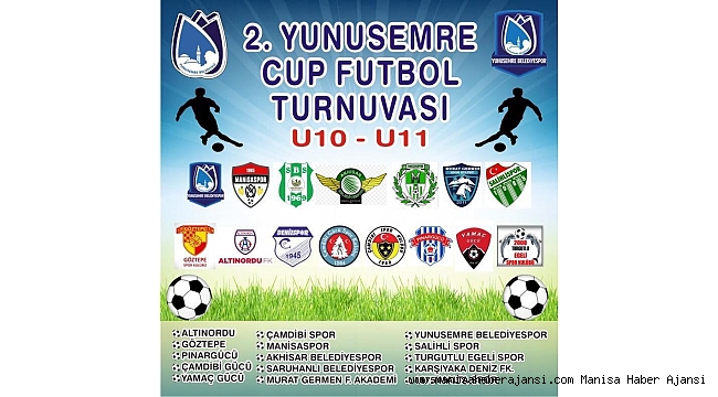 Manisa&#039;da 2. Yunusemre Cup Futbol Turnuvası başlıyor
