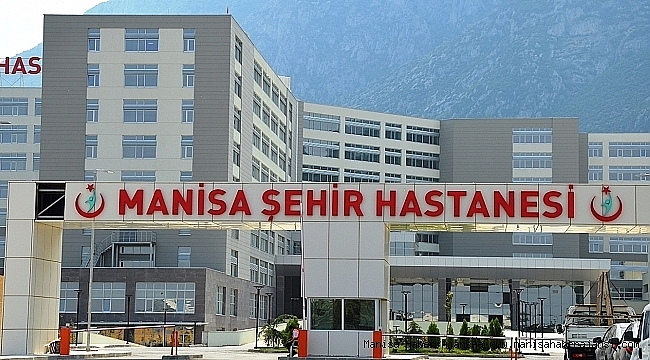 Manisa Şehir Hastanesi 20 Ekim&#039;de açılacak