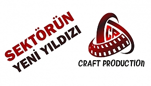 SEKTÖRÜN YENİ YILDIZI CRAFT PRODUCTION