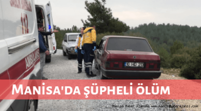 Manisa&#039;da şüpheli ölüm