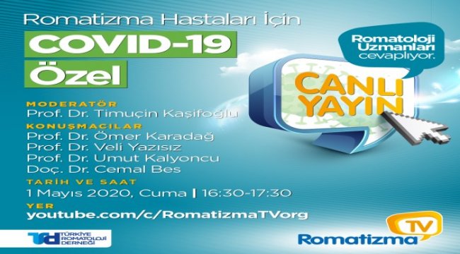 Covid-19 döneminde romatizma hastalarının merak ettikleri canlı yayında yanıt bulacak