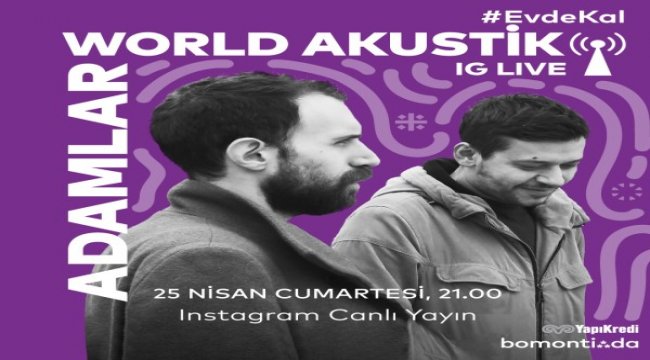 “World Akustik” Adamlar grubunu ağırlıyor