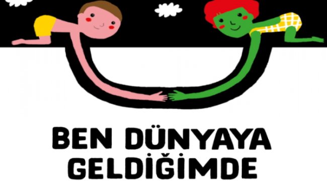 Ben dünyaya geldiğimde
