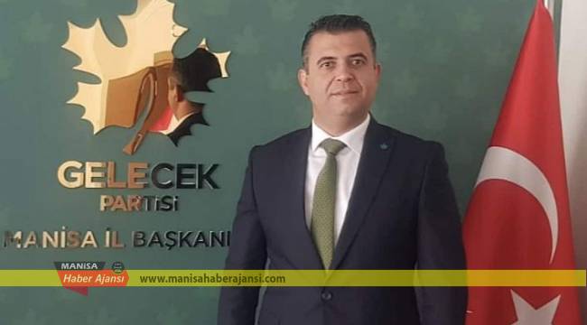 Gelecek Partisi Manisa İl Başkanı Keskin’den 19 Mayıs Kutlaması
