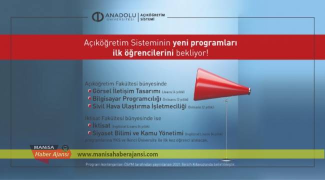 AÖF YENİ AÇILAN PROGRAMLARINA İLK ÖĞRENCİLERİNİ BEKLİYOR