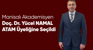 Manisalı Akademisyen ATAM Üyeliğine Seçildi