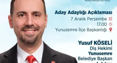 Yusuf Köseli Yunusemre’ye Aday Adayı