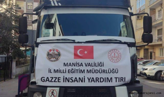 Manisa İl Milli Eğitim Müdürlüğünden Gazze&#039;ye Yardım Tırı Gönderildi