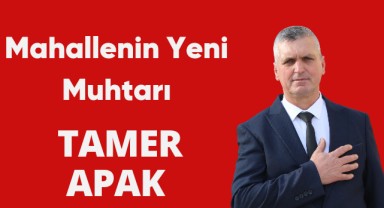 Aşağıçobanisa Mahallesinin Yeni Muhtarı Tamer Apak Oldu