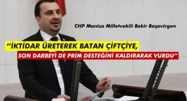 “İKTİDAR ÜRETEREK BATAN ÇİFTÇİYE SON DARBEYİ DE PRİM DESTEĞİNİ KALDIRARAK VURDU”