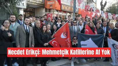 Necdet Erikçi: Mehmetçik Katillerine Af Yok