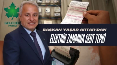 Başkan Yaşar Artar’dan Elektrik Zammına Sert Tepki