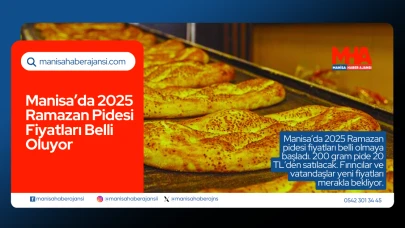 Manisa’da 2025 Ramazan Pidesi Fiyatları Belli Oluyor