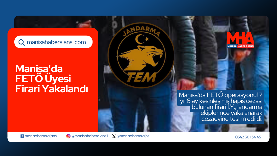 Manisa'da FETÖ Üyesi Firari Yakalandı