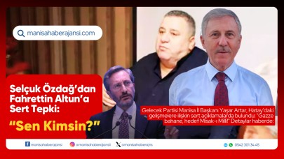 Selçuk Özdağ'dan Fahrettin Altun’a Sert Yanıt: “Sen Kimsin?”