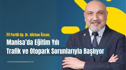 Manisa’da Eğitim Yılı Trafik ve Otopark Sorunlarıyla Başlıyor