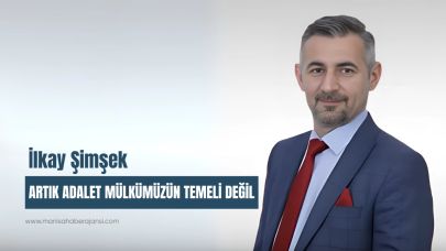 İlkay Şimşek: Artık Adalet Mülkün Temeli Değil
