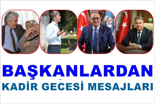 Başkanlardan Kadir Gecesi Mesajı