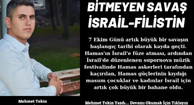 BİTMEYEN SAVAŞ İSRAİL - FİLİSTİN