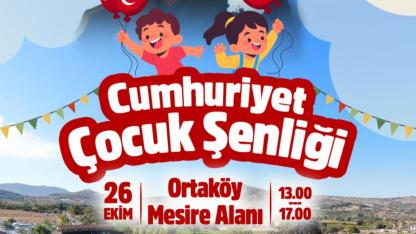 Manisa’da Cumhuriyet Coşkusu Çocuklarla Yaşanacak: Ortaköy’de Şenlik Var