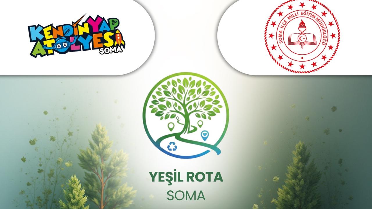 Soma’da Çevreye Dijital Dokunuş: “Yeşil Rota: SOMA” Platformu Yayında!