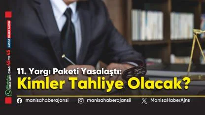 11. Yargı Paketi Yasalaştı: Kimler Tahliye Olacak?