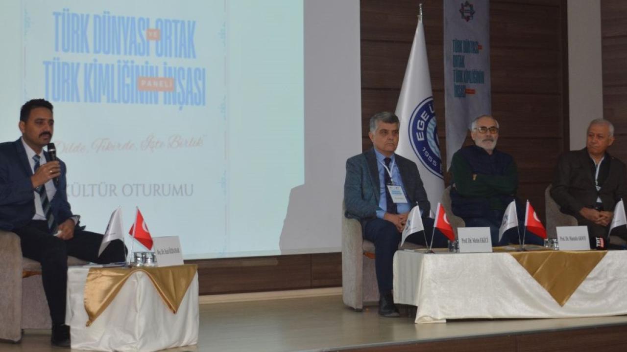 Ege Üniversitesi’nde Türk Dünyası ve Ortak Kimlik Paneli