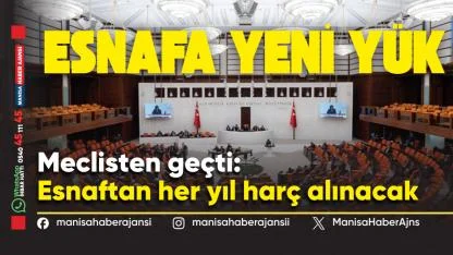 Meclisten geçti: Esnaftan her yıl harç alınacak