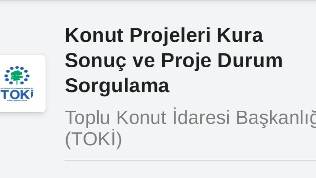 Manisa TOKİ kura sonuçları e-Devlet’te erişime açıldı