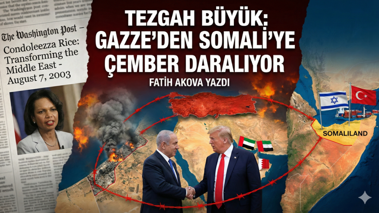 Tezgah Büyük: Gazze’den Somali’ye Çember Daralıyor