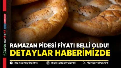 Manisa’da Ramazan Pidesi Fiyatları Belli Oldu