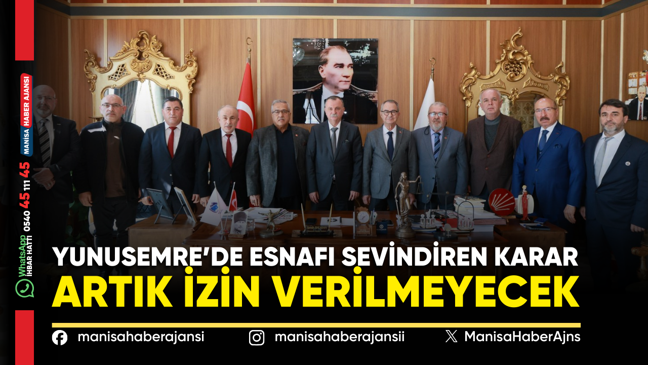 Yunusemre’de Esnafı Sevindiren Karar Artık İzin Verilmeyecek