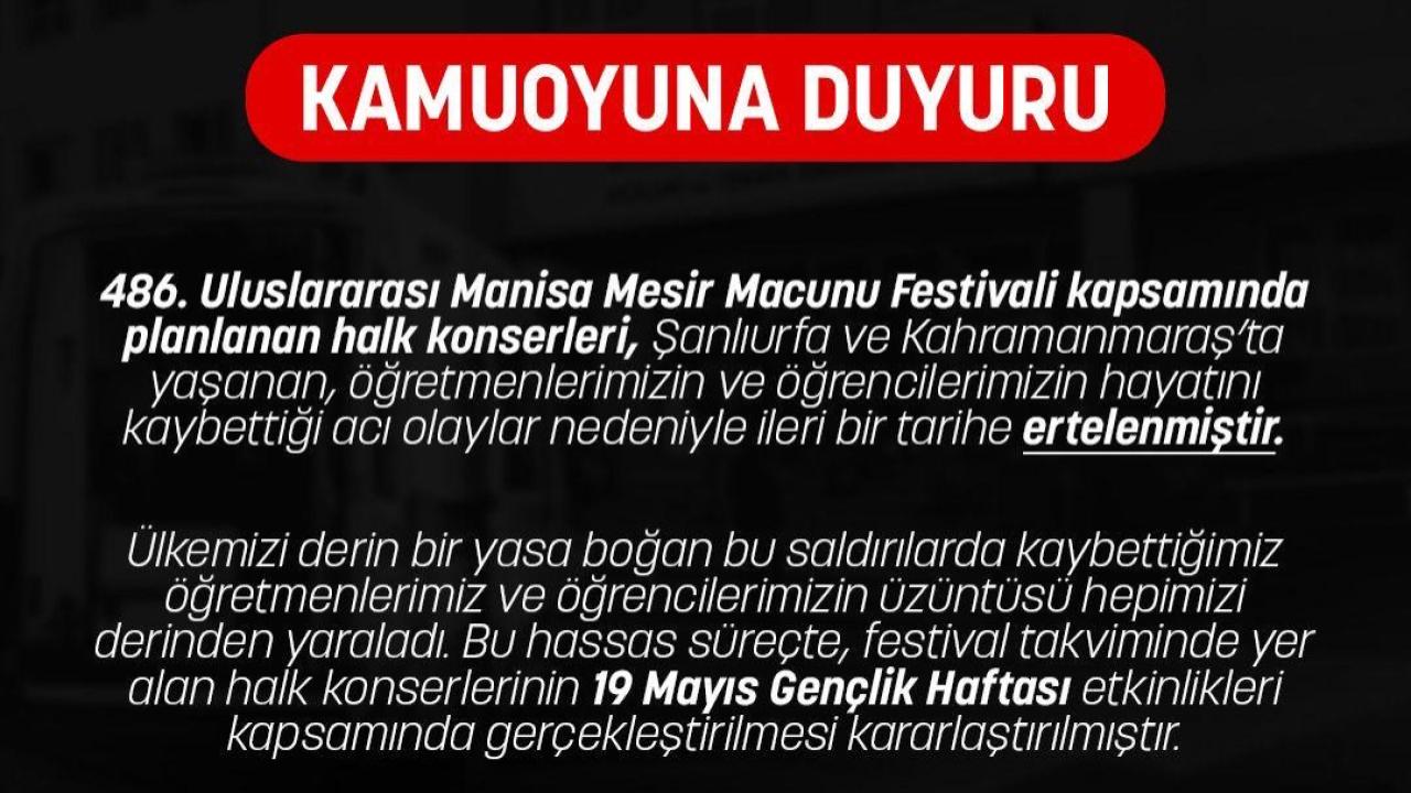 Manisa Mesir Festivali konserleri için flaş erteleme kararı